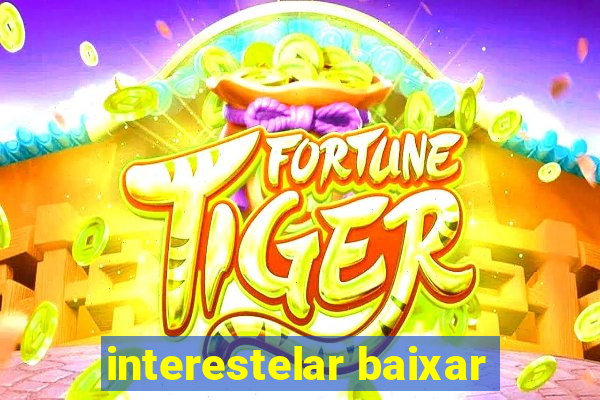 interestelar baixar